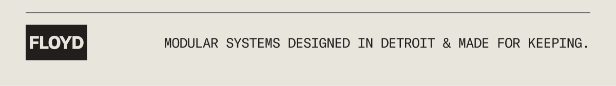 Modular furniture systems designed in Detroit and made for keeping.