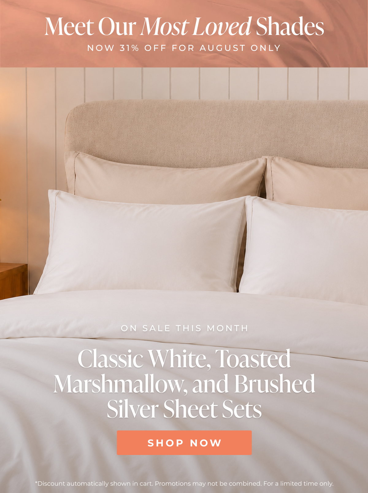 ON SALE THIS MONTH Classic White, Toasted Marshmallow, and Brushed Silver Sheet Sets