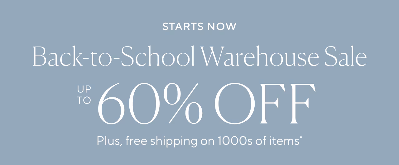 starts now back to school warehouse sale