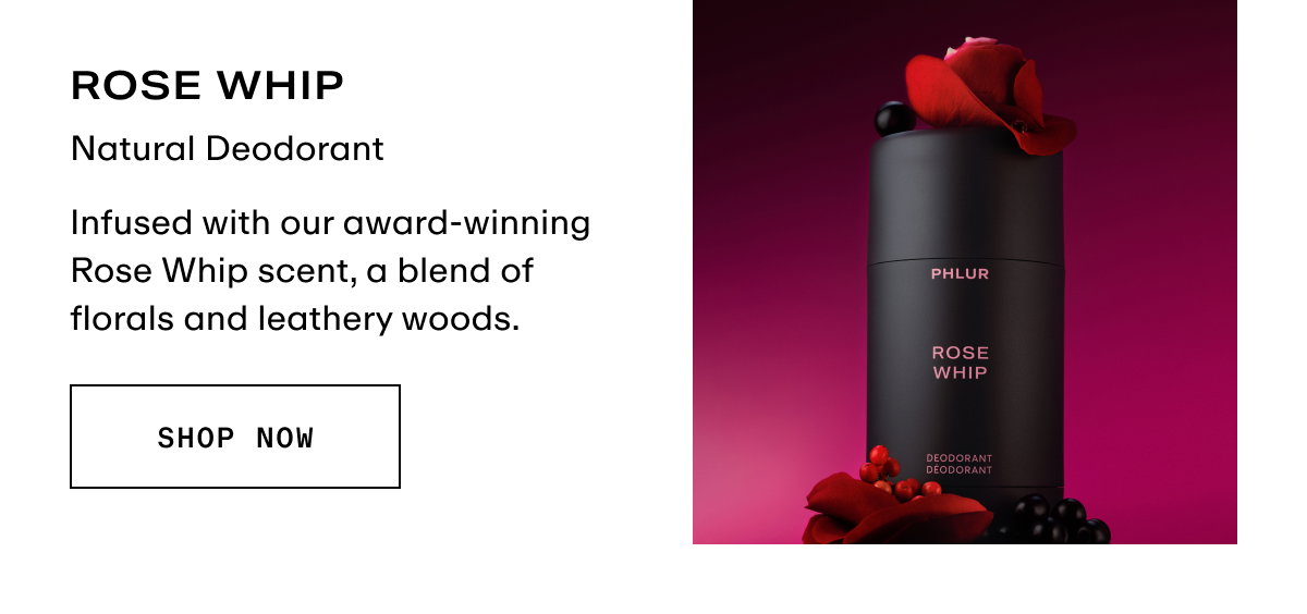 Rose Whip - Natural Deodorant