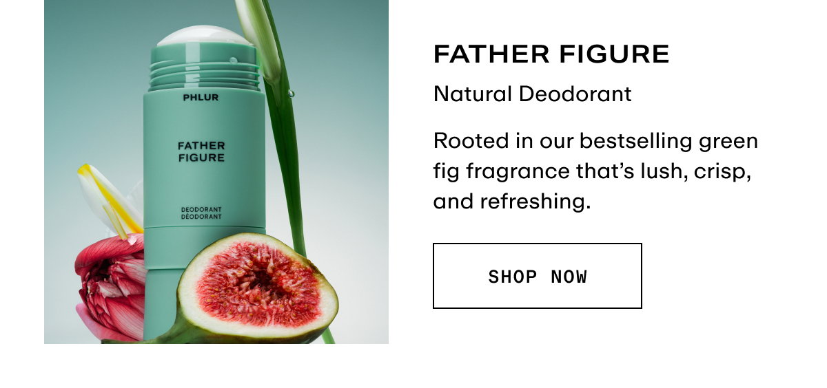 Father Figure - Natural Deodorant
