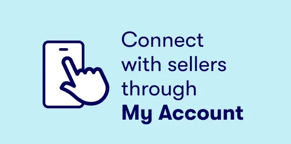 Connect with sellers through My Account