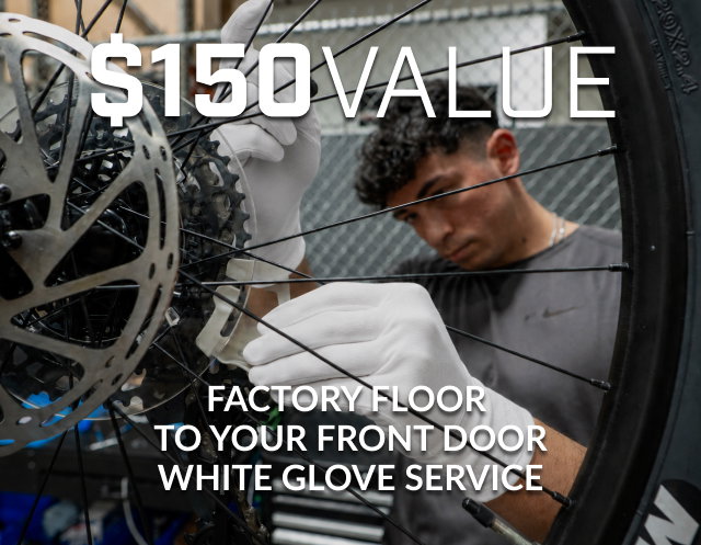 $150 Value — Factory Floor to Your Front Door White Glove Service