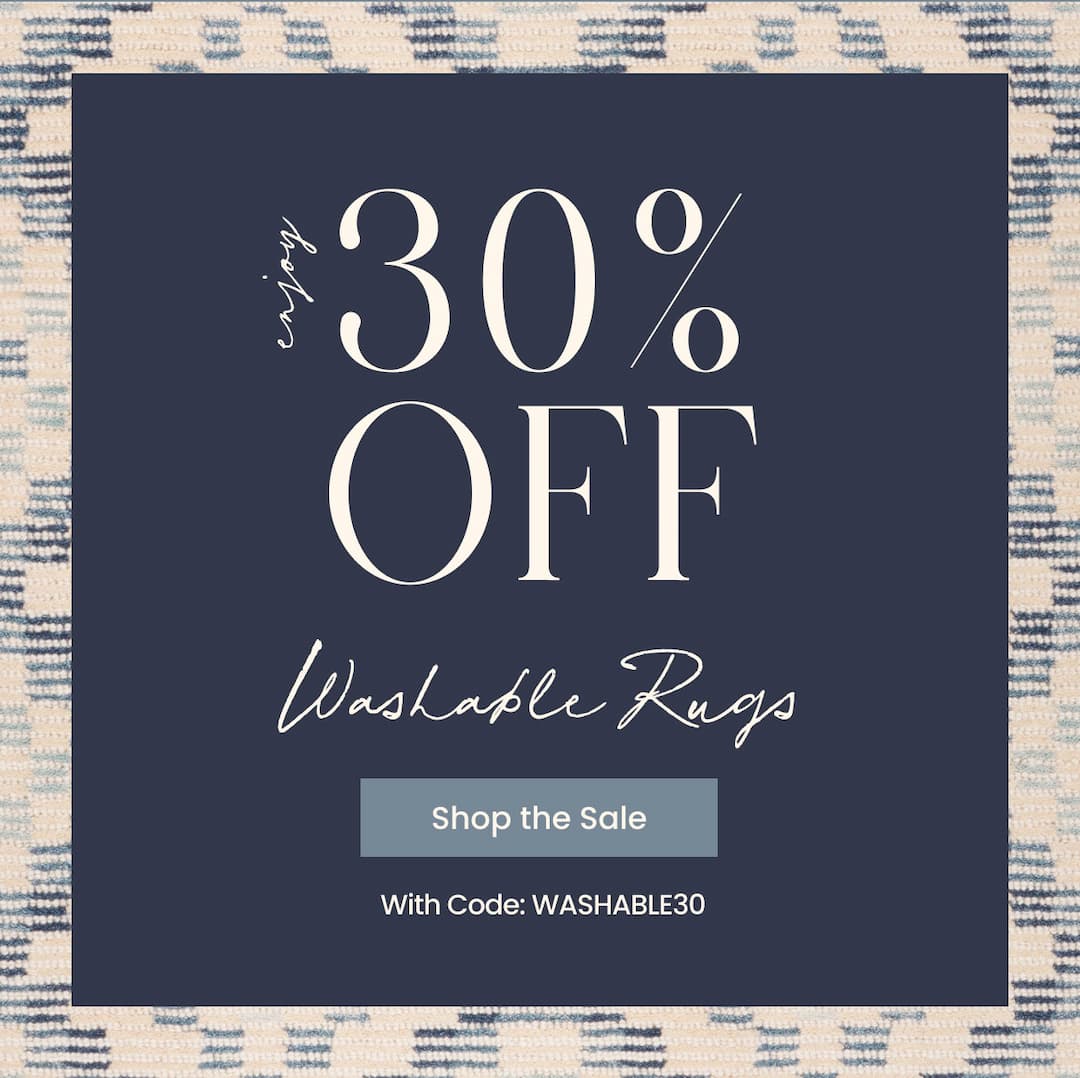 Enjoy 30% OFF Washable Rugs