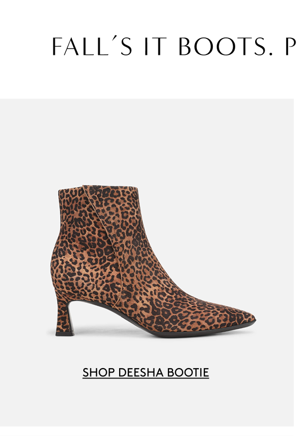 Fall’s It Boots. Pre-season Prices. Shop Deesha Bootie