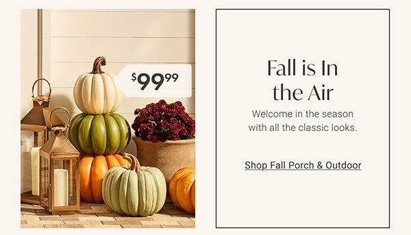 Fall is In the Air | Shop Fall Porch & Outdoor >