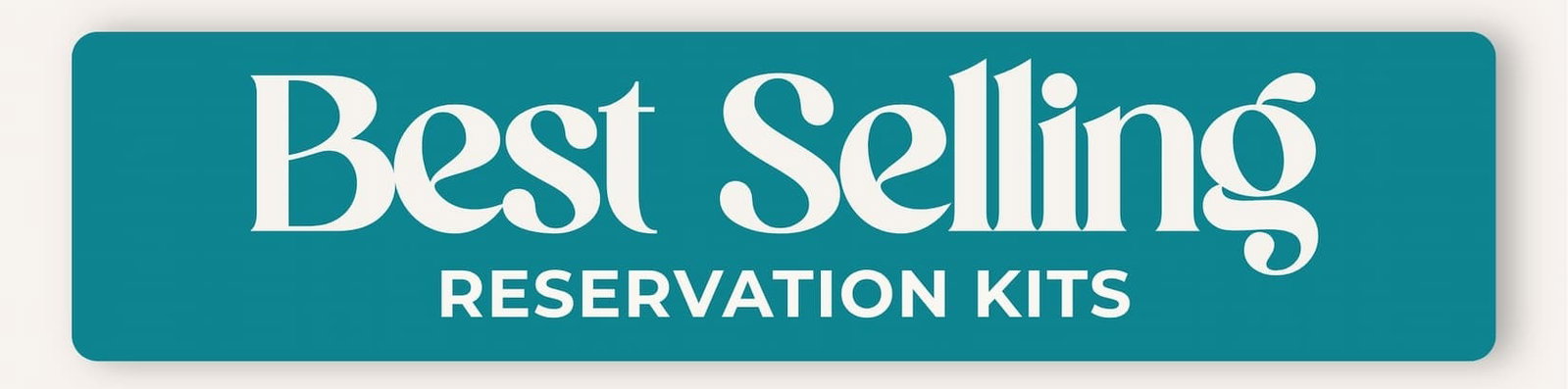 best selling reservation kits