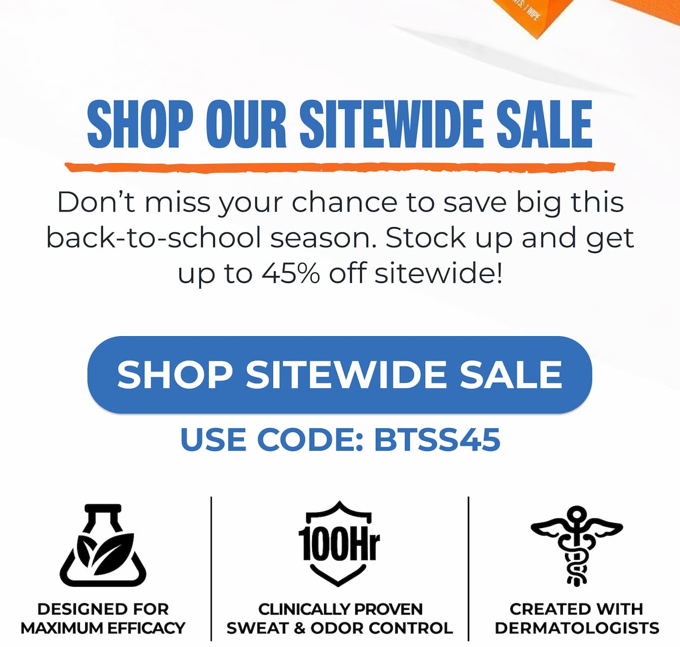 Shop our sitewide sale with code BTSS45