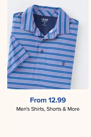 From 12.99. mens shirts, shorts and more. A blue polo shirt.