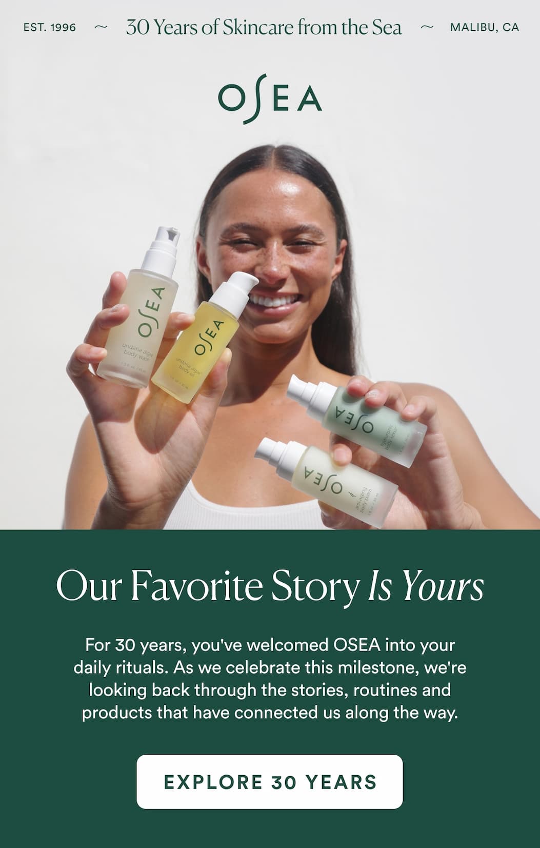 For 30 years, you've welcomed OSEA into your daily rituals. As we celebrate this milestone, we're looking back through the stories, routines and products that have connected us along the way.
