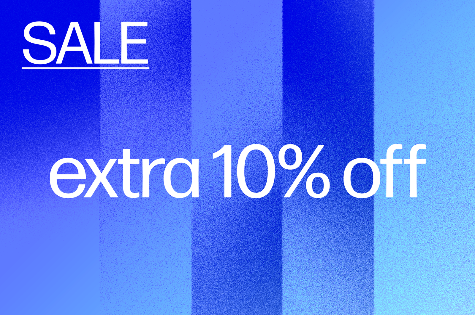 Sale extra 10% off