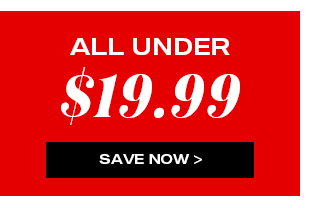 UNDER $19.99