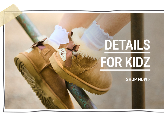 DETAILS FOR KIDZ