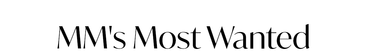 MM's Most Wanted