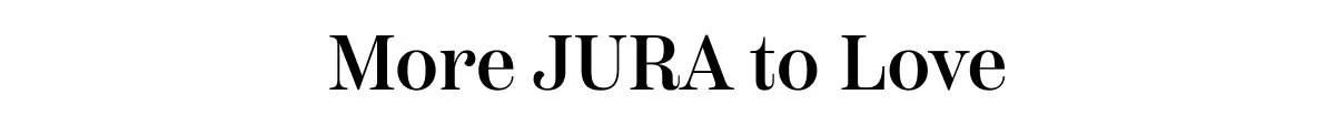 More Jura To Love