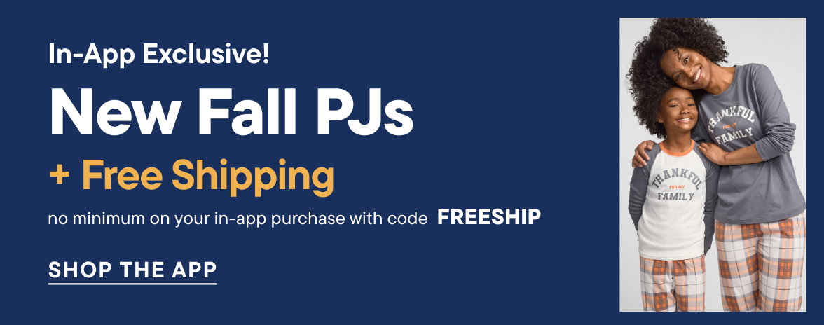 In-App Exclusive! New Fall PJs + Free Shipping with code FREESHIP