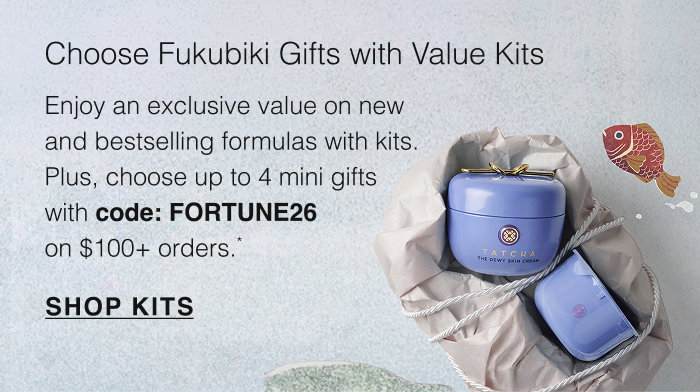 Choose Fukubiki Gifts with Value Kits: Enjoy an exclusive value on new and bestselling formulas with kits. Plus, choose up to 4 mini gifts with code: FORTUNE26 on $100+ orders.* SHOP KITS