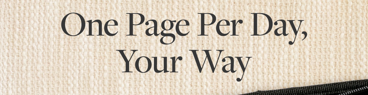 One Page Per Day, your way.