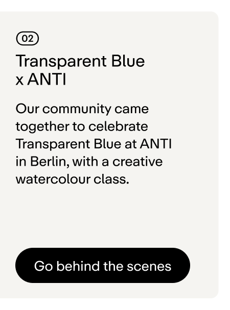 Transparent Blue x ANTI creative watercolour class
