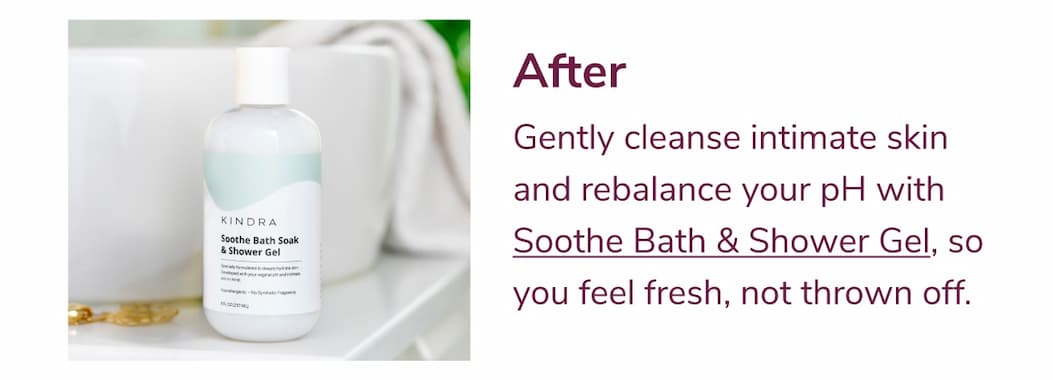 Gently cleanse intimate skin and rebalance your pH with Soothe