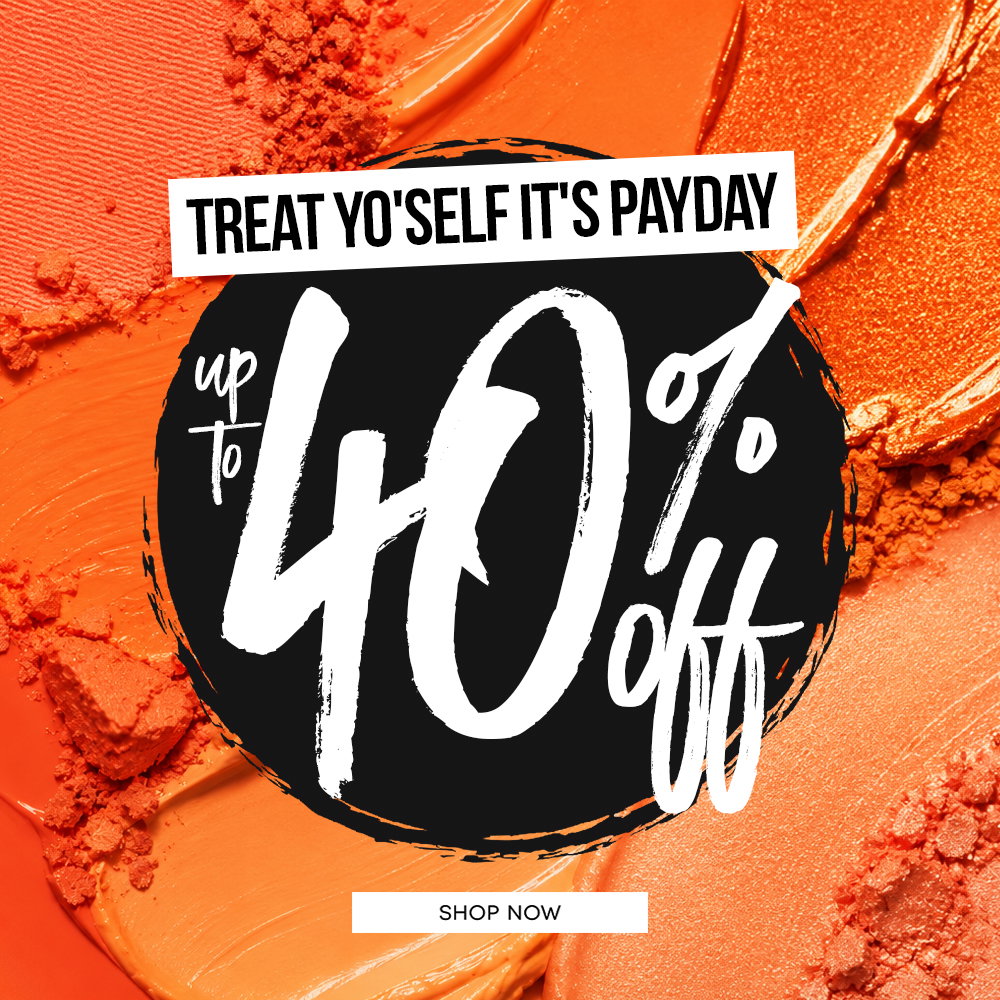 Treat Yo'self, it's payday - Up To 40% Off