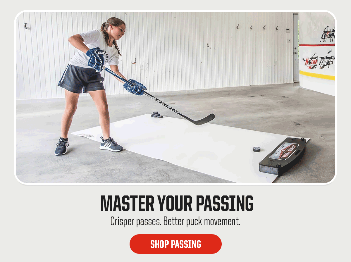 Product Block 3: Master Your Passing. Crisper passes. Better puck movement. CTA: Shop Passing