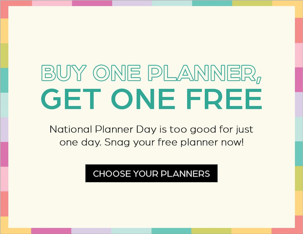 It's National Planner Day. Buy One Planner, Get One Free