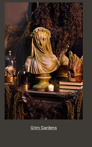 Grim Gardens Collection