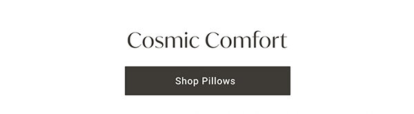 Cosmic Comfort: Shop Pillows