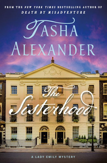 The Sisterhood by Tasha Alexander