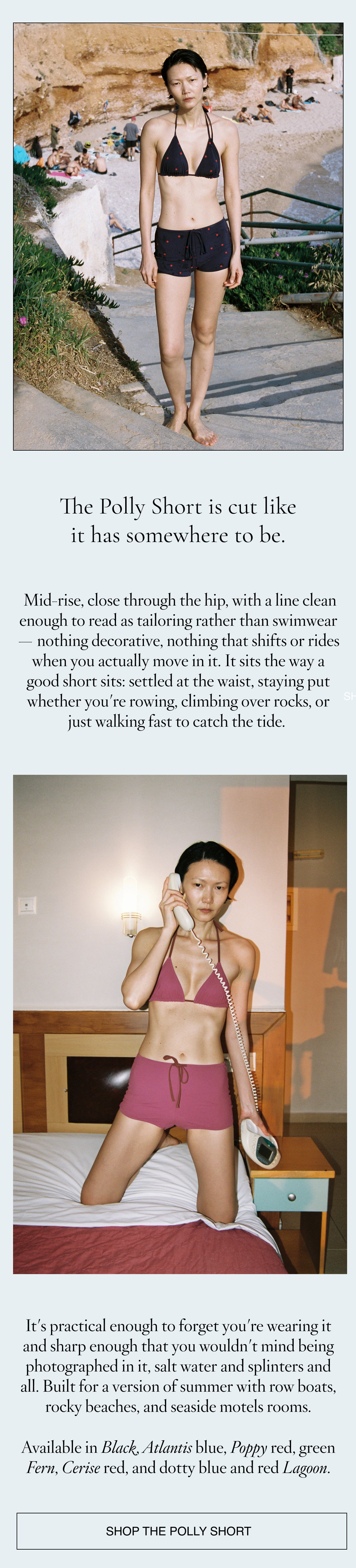 The Polly short is cut like it has somewhere to be.