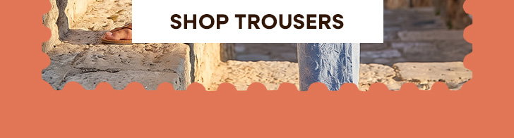Shop Trousers