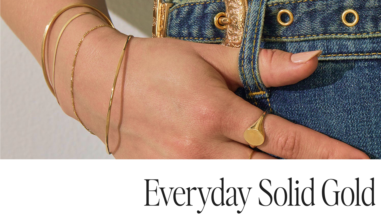 Everyday Solid Gold