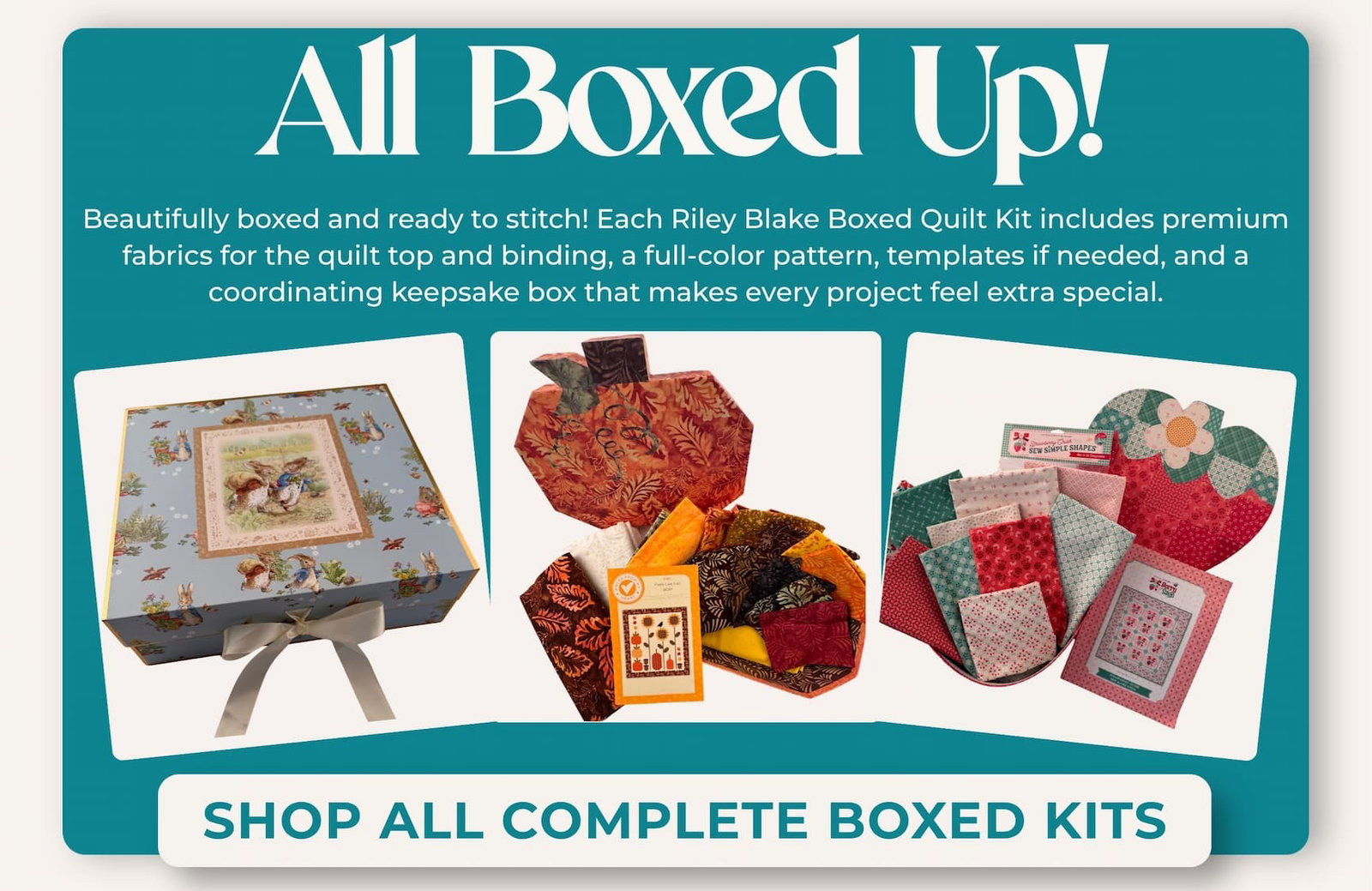 Riley Blake boxed quilt kits