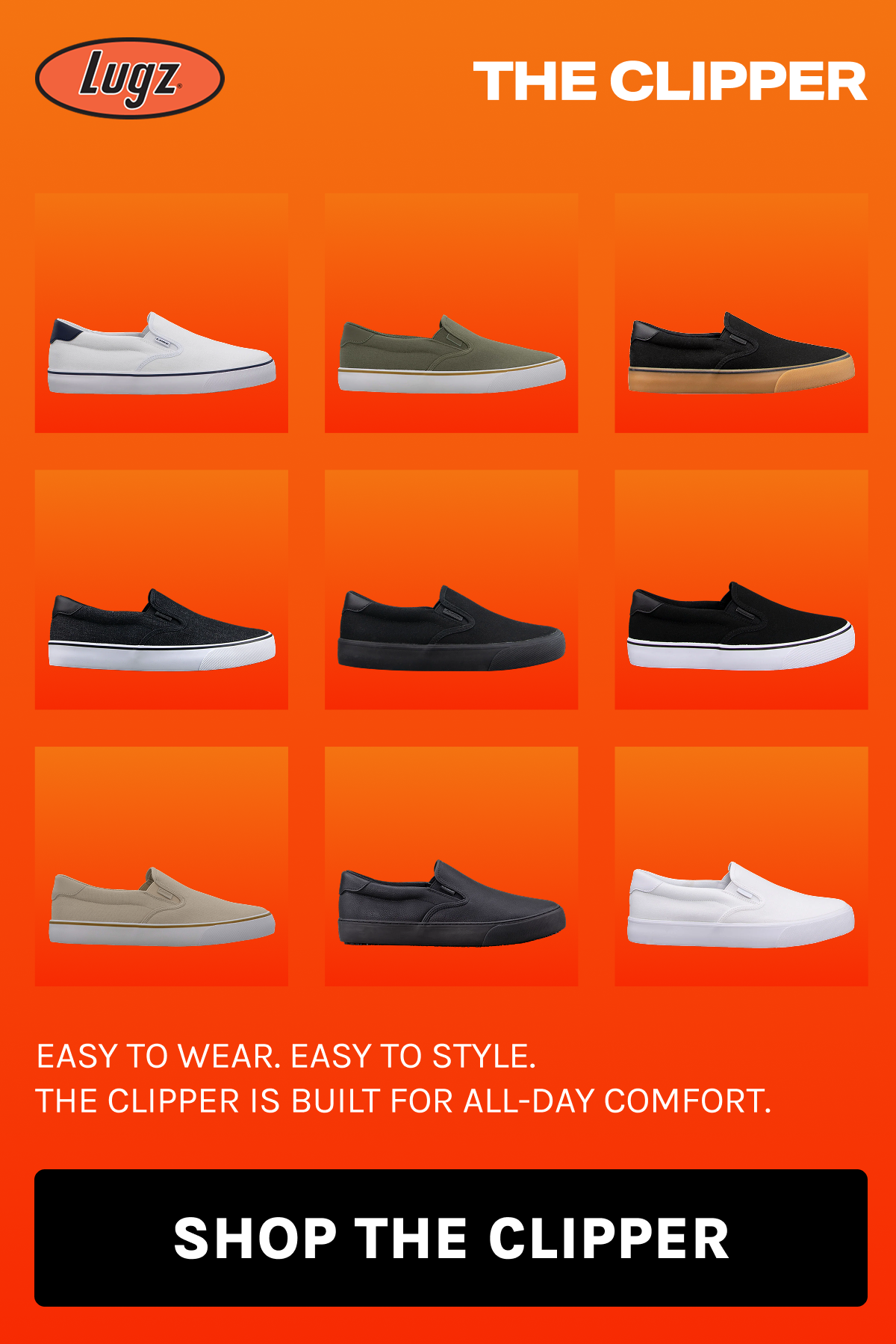 Easy to wear. Easy to style. The Clipper is built for all-day comfort.