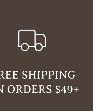 FREE SHIPPING ON ORDERS $49+