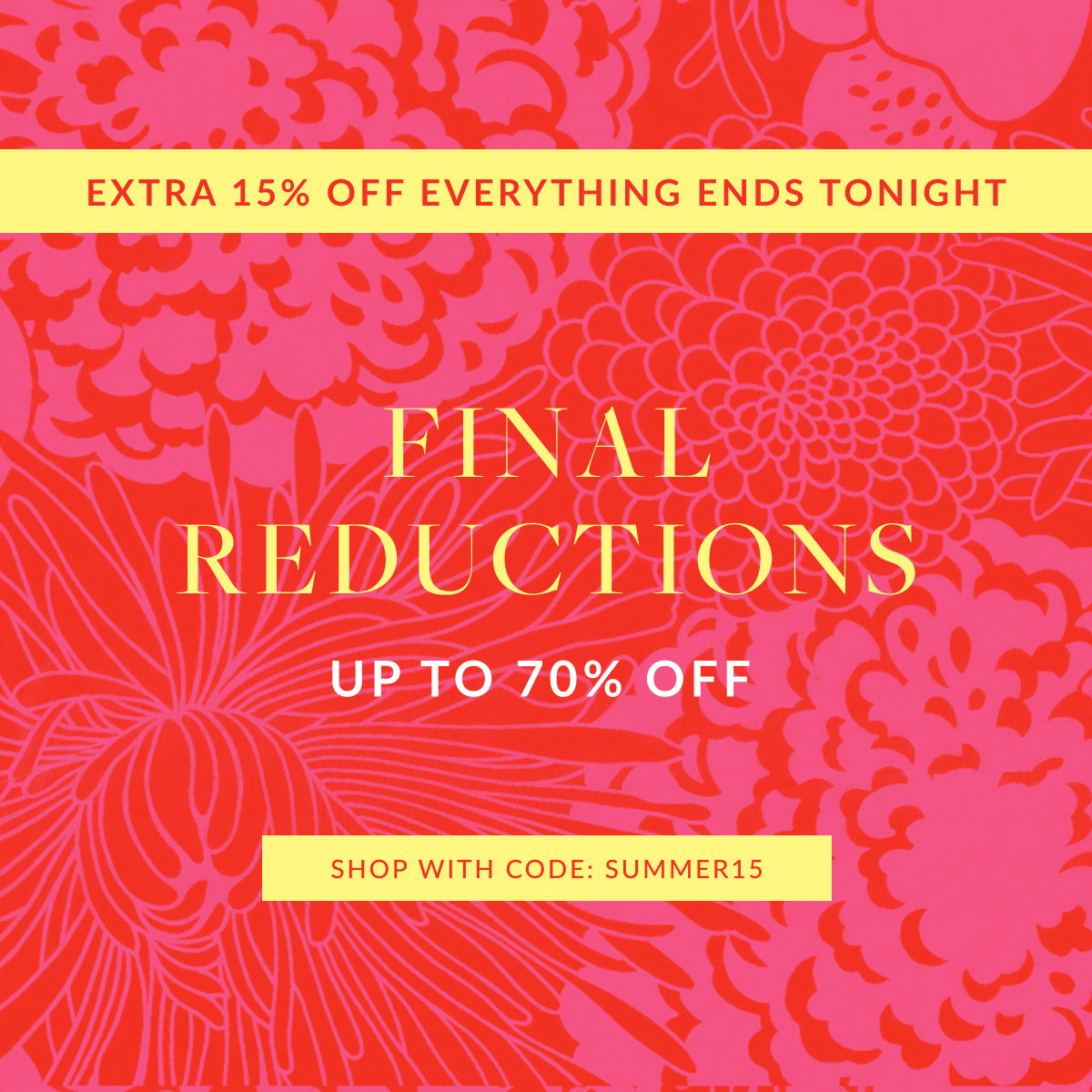 UP TO 70% OFF SUMMER SALE + EXTRA 15% OFF EVERYTHING