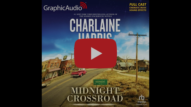 Midnight, Texas 1: Midnight Crossroad by Charlaine Harris (GraphicAudio Sample)