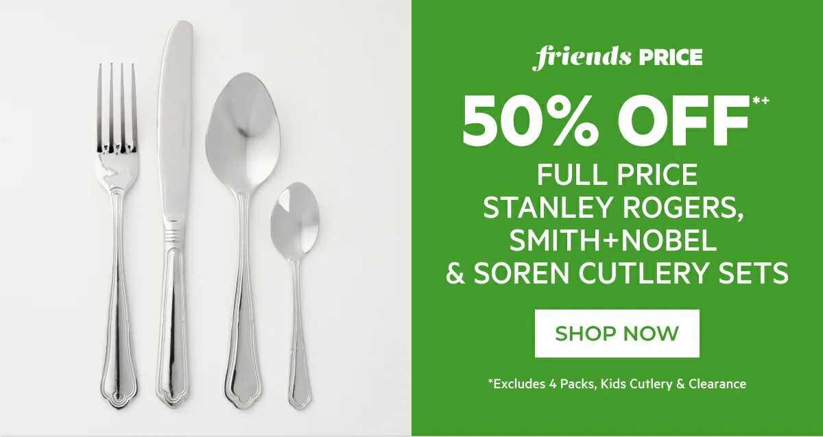 50% off full price stanley rogers, smith+nobel & soren cutlery sets