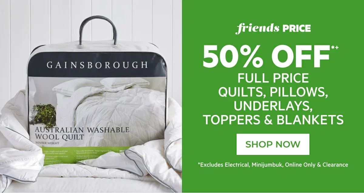 50% off full price quilts, pillows, underlays, toppers & blankets