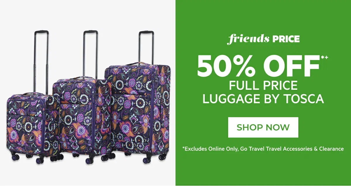 50% off full price luggage by tosca