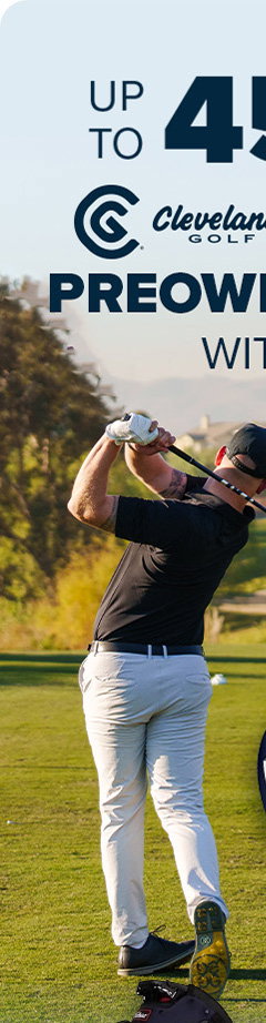 Save Up To 45% on Preowned Cleveland/Srixon/XXIO with Code: SAVE