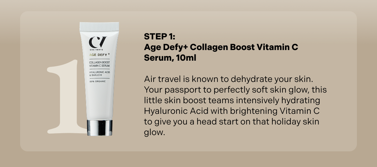 Step 1: age Age Defy+ Collagen Boost Vitamin C Serum, 10ml