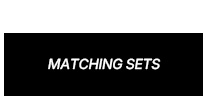 MATCHING SETS
