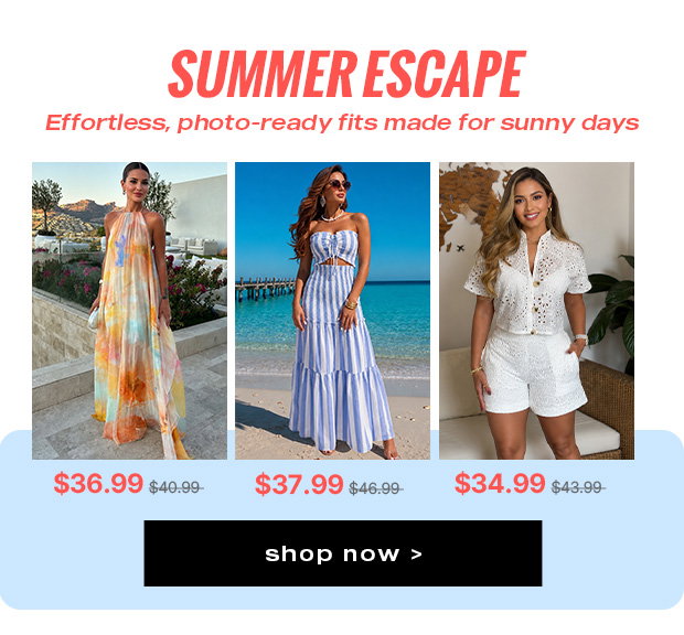 SUMMER ESCAPE