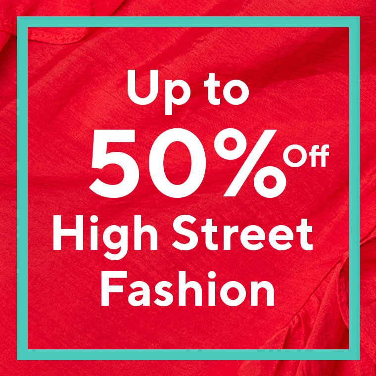 Up to 50% Off High Street Fashion