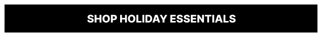 Shop holiday essentials