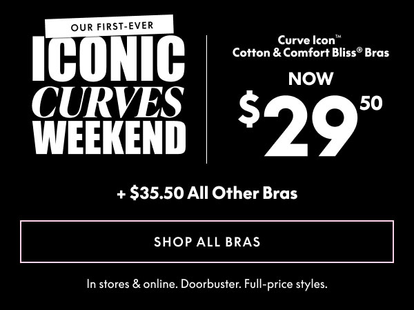 Curve Icon, Cotton, and Comfort Bliss Bras $29.50