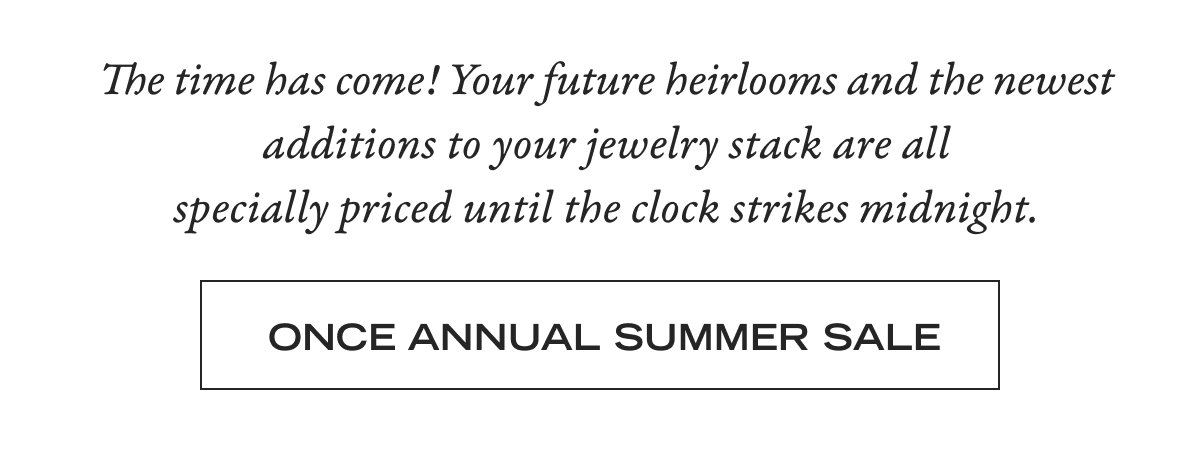 Once Annual Summer Sale