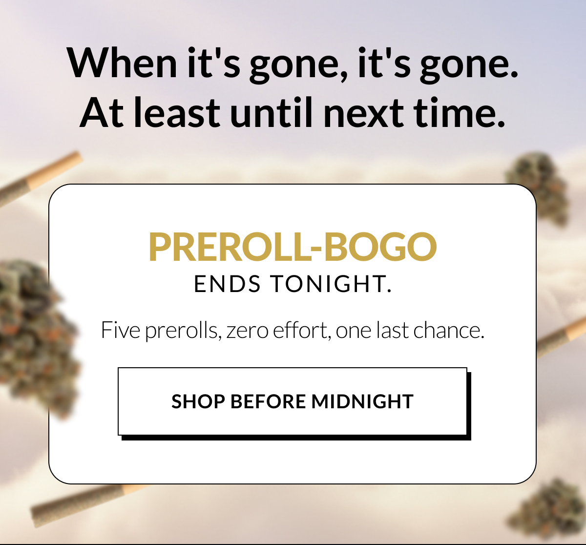 SHOP BEFORE MIDNIGHT